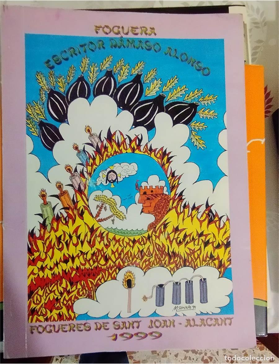 Travel Brochures: LLIBRETS LIBRO DE FOGUERES DE SANT JUAN ALICANTE HOGUERA ESCRITOR D&Aacute;MASO ALONSO 1999