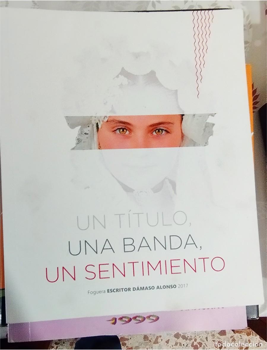 Travel Brochures: LLIBRETS LIBRO DE FOGUERES DE SANT JUAN ALICANTE HOGUERA ESCRITOR D&Aacute;MASO ALONSO 2.017