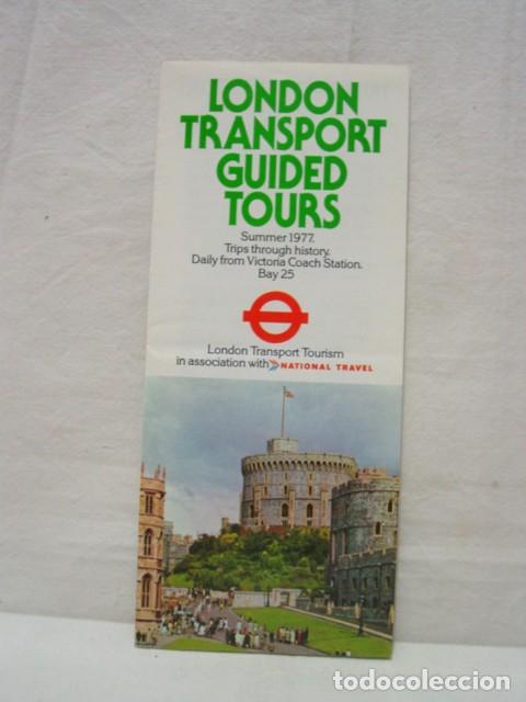 Travel Brochures: LONDRES - LONDON TRANSPORT GUIDED TOURS - GUIA DESPLEGABLE 1977.