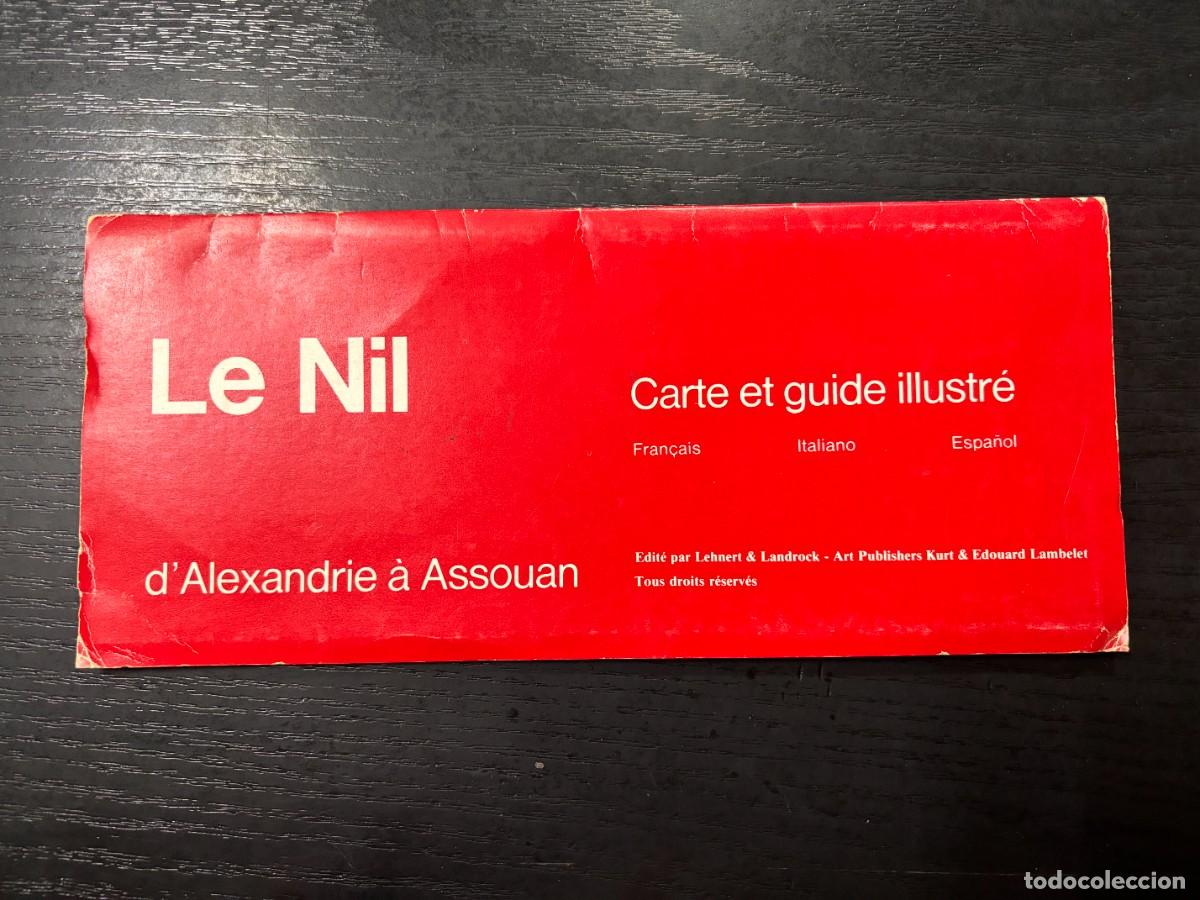 Brochures de tourisme: EL NILO. LE NIL. CARTE ET GUIDE ILLUSTR&Eacute;. D' ALEXANDRIE &Aacute; ASSOUSAN.