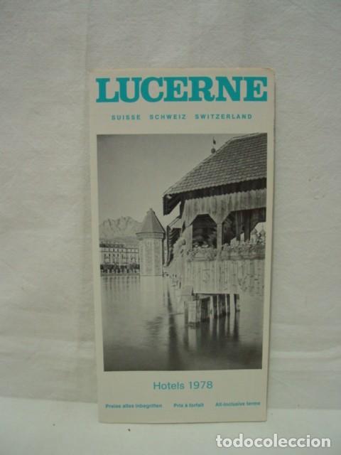 Travel Brochures: Lucerne. A&ntilde;os 70. Gu&iacute;a folleto desplegable. Contiene plano, textos y foto. Medida aproximada 21 x 10