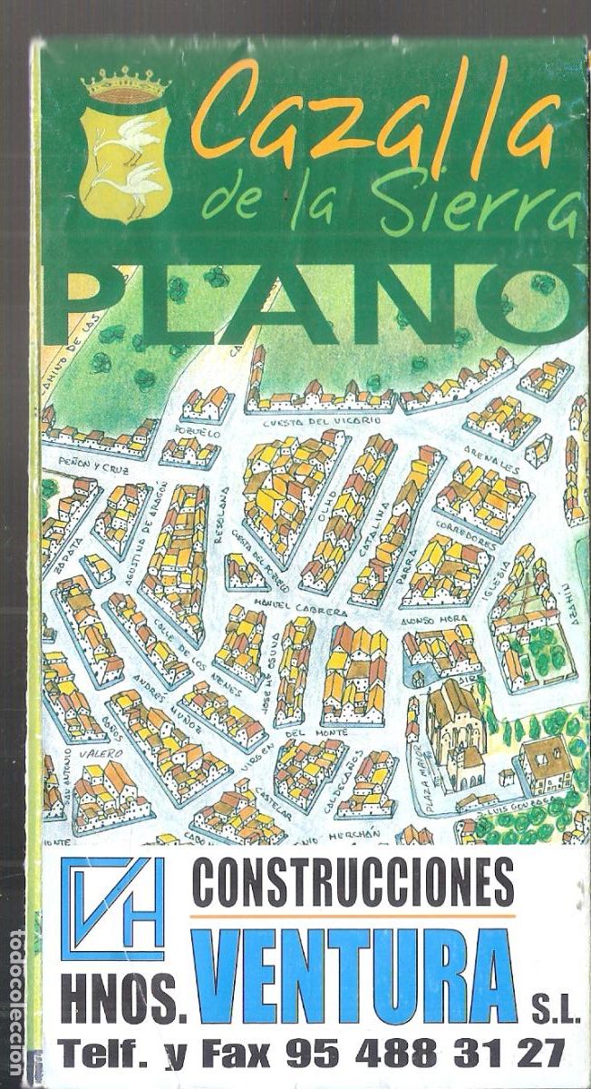 Folletos de turismo: cazalla de la Sierra. Plano. Desplegable . 17X9 / 49X72 cxm.