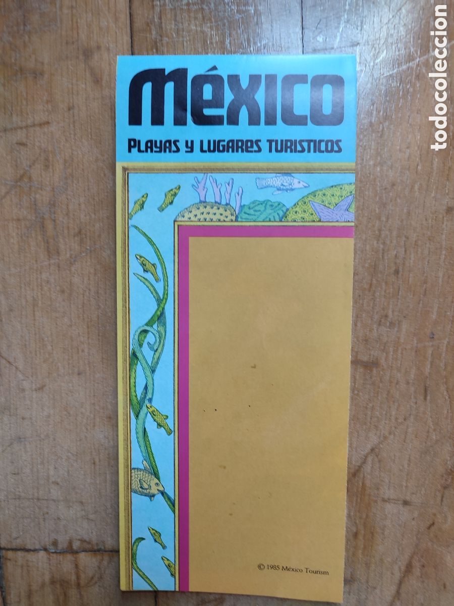 Brochures de tourisme: Mapa tur&iacute;stico M&eacute;xico Playas y lugares tur&iacute;sticos 1985