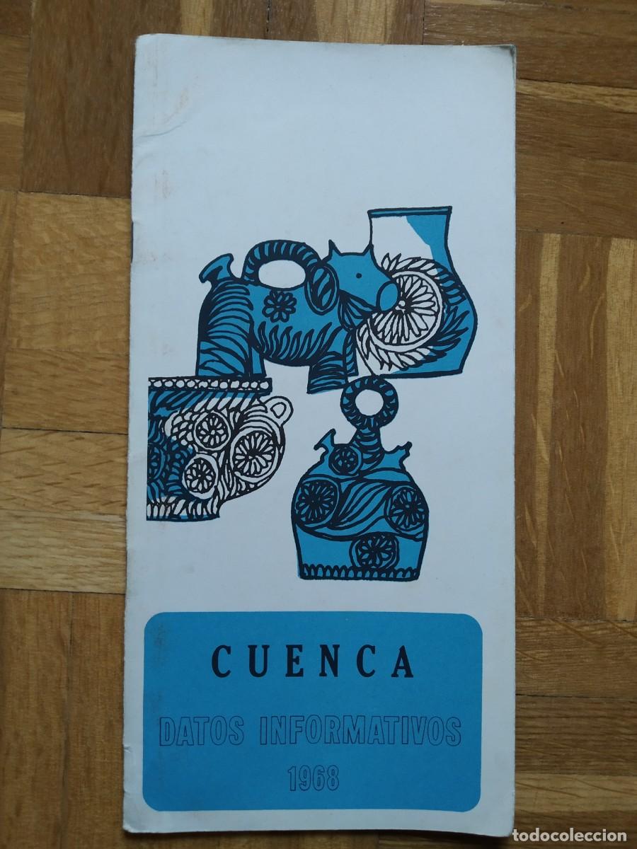 Brochures de tourisme: FOLLETO TURISMO CUENCA. DATOS INFORMATIVOS 1968. VER FOTOS