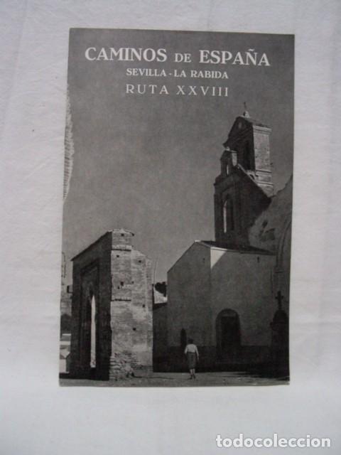 Brochures de tourisme: Caminos de Espa&ntilde;a. Sevilla La R&aacute;bida. A&ntilde;os 50?. Ed. Compa&ntilde;&iacute;a Espa&ntilde;ola de Penicilina. CEPA. 20 p&aacute;gin