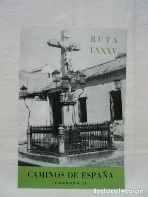 Brochures de tourisme: Caminos de Espa&ntilde;a. C&oacute;rdoba II. Ruta LXXXV. A&ntilde;os 60?. Ed. Compa&ntilde;&iacute;a Espa&ntilde;ola de Penicilina. CEPA. 20 p