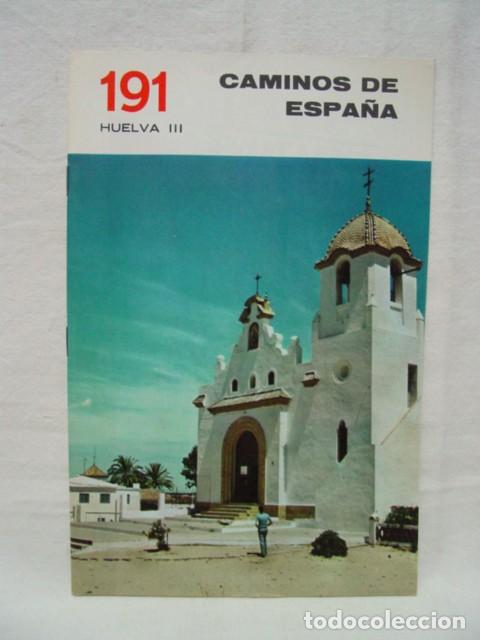 Brochures de tourisme: Huelva III. N&ordm; 191 A&ntilde;os 50?. Ed. Compa&ntilde;&iacute;a Espa&ntilde;ola de Penicilina. 20 p&aacute;ginas. Contiene textos, foto