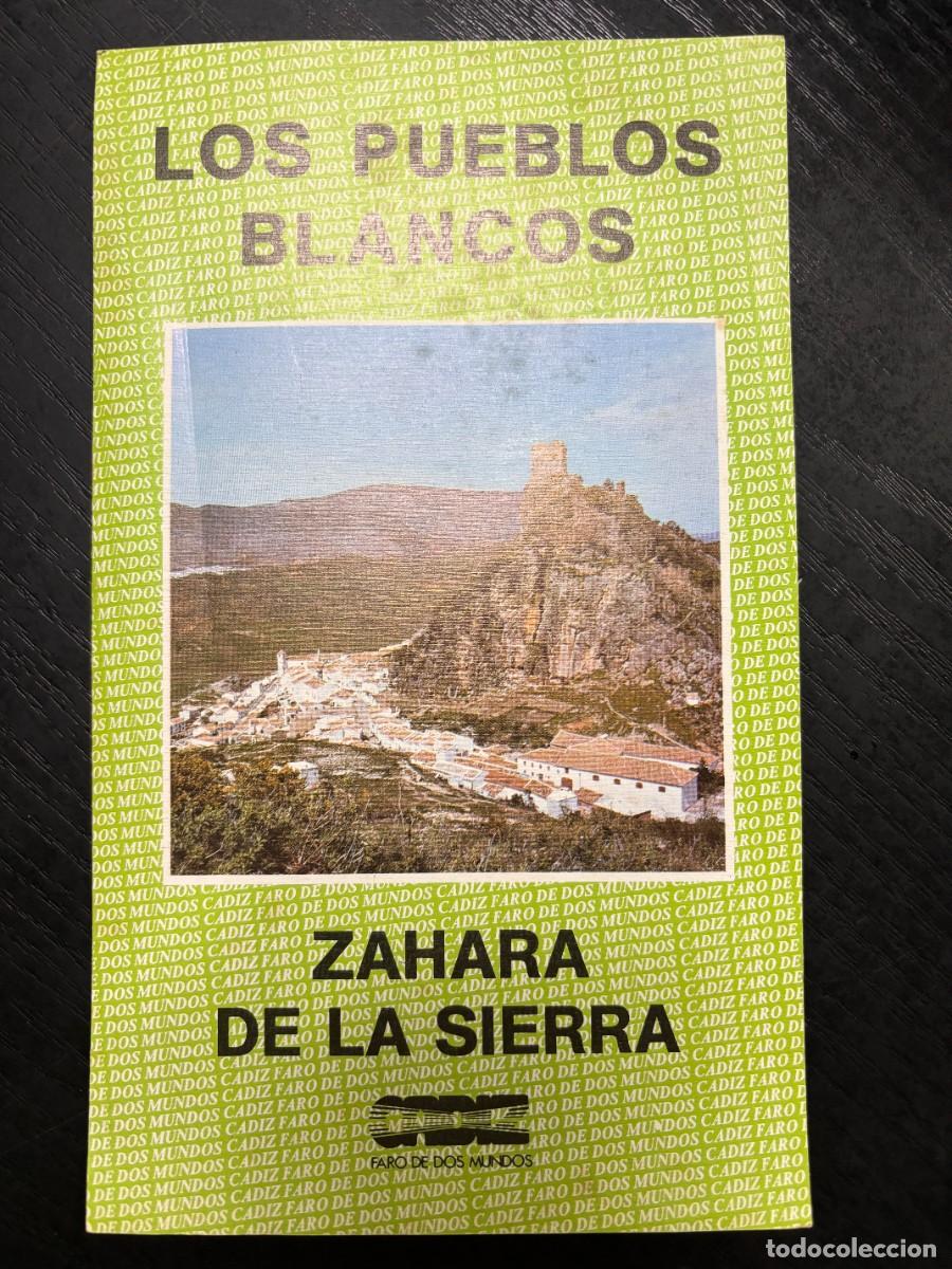 Brochures de tourisme: FOLLETO TUR&Iacute;STICO. LOS PUEBLOS BLANCOS. ZAHARA DE LA SIERRA. 1983