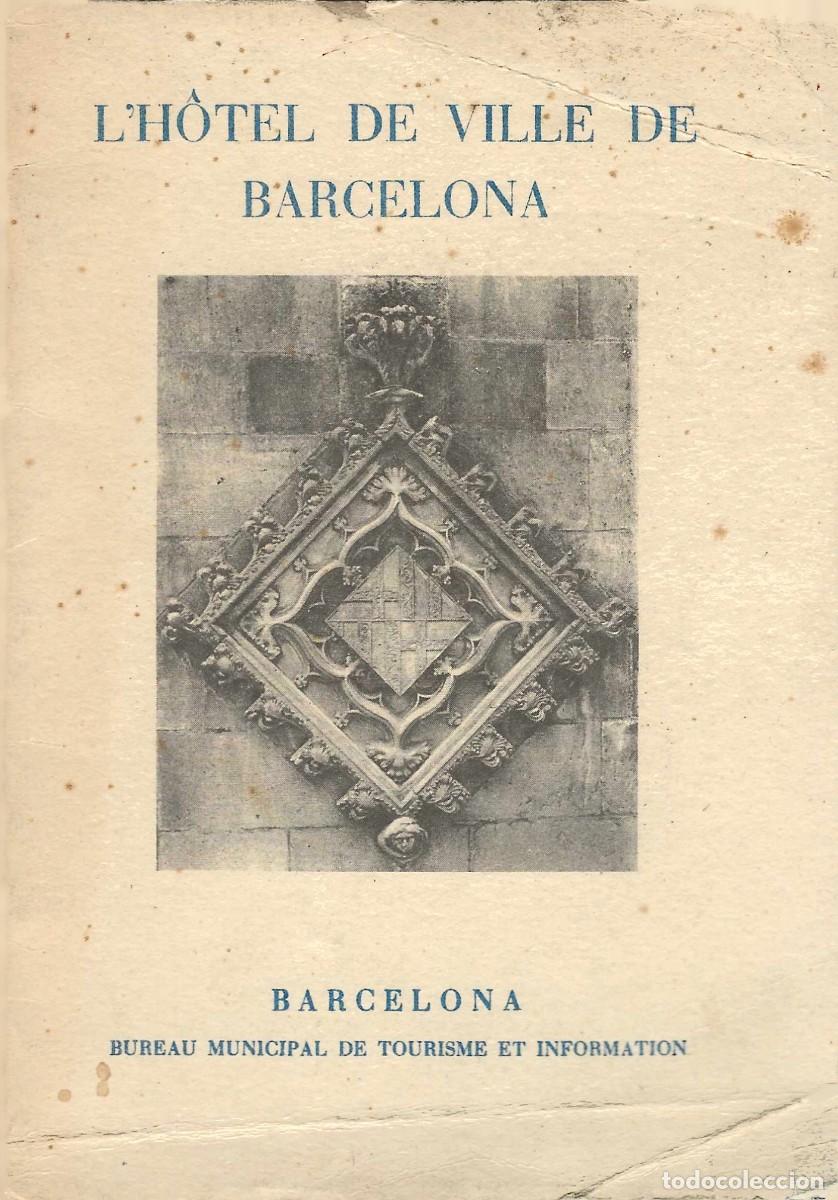 Brochures de tourisme: L'HOTEL DE VILLE DE BARCELONA