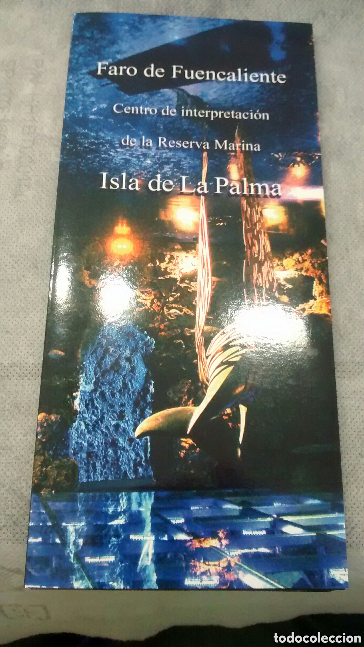 Travel Brochures: CENTRO DE INTERPRETACION DE LA RESERVA MARINA. ISLA DE LA PALMA. FARO DE FUENCALIENTE (A1)