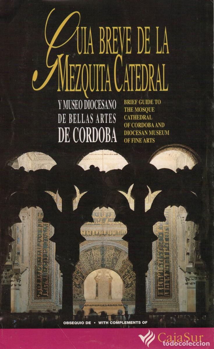 Travel Brochures: Gu&iacute;a breve de la Mezquita Catedral y Museo diocesano de Bellas Artes de C&oacute;rdoba