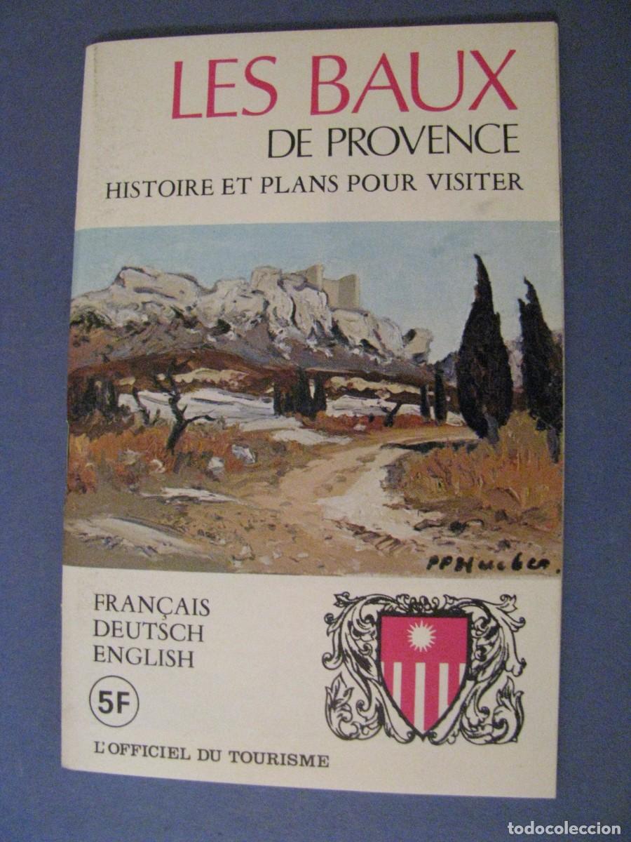 Travel Brochures: FOLLETO TURISTICO DE LES BAUX DE PROVENCE, FRANCIA. A&Ntilde;OS 80. DESPERFECTOS.