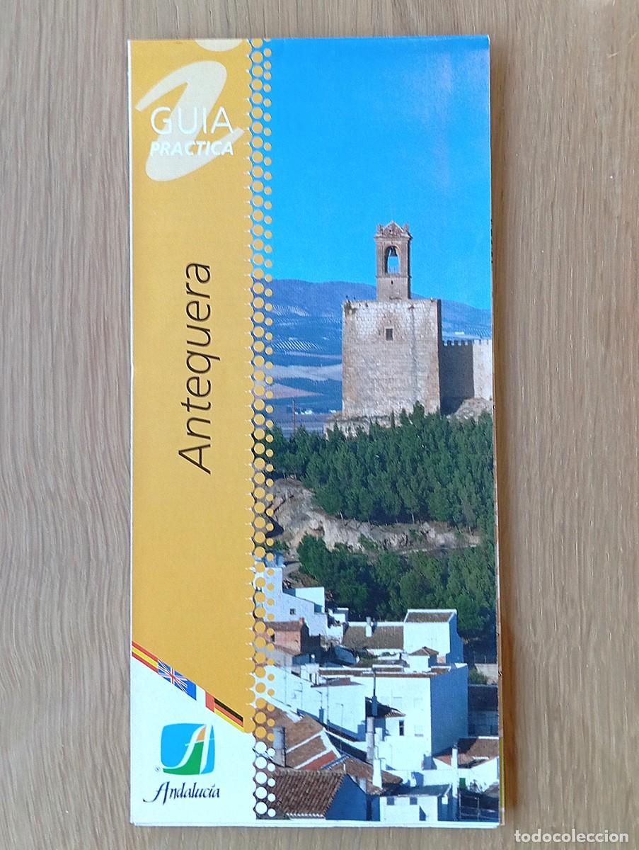 Brochures de tourisme: FOLLETO TUR&Iacute;STICO TURISMO ANTEQUERA M&Aacute;LAGA CON PLANO Y AMPLIA INFORMACI&Oacute;N A&Ntilde;OS 90 JUNTA DE ANDALUC&Iacute;A