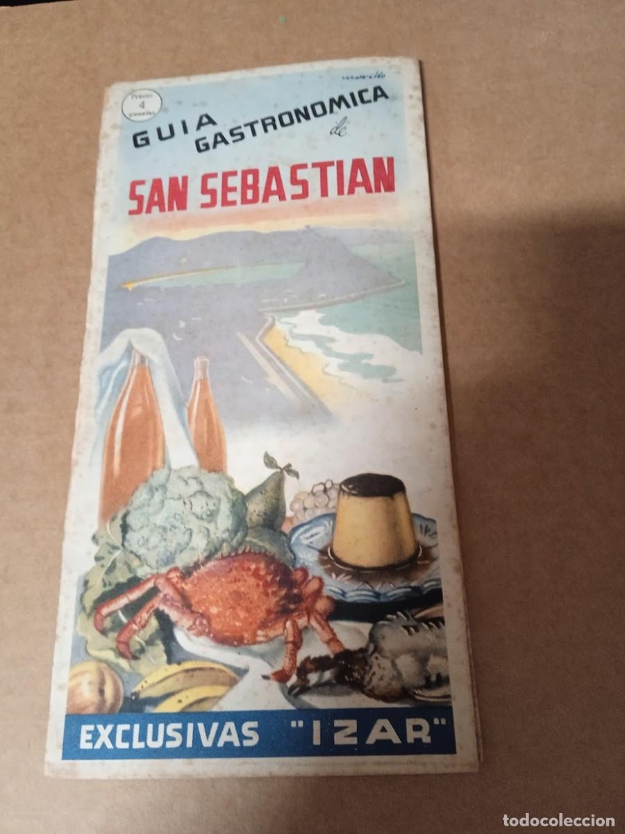 Travel Brochures: GUIA GASTRONOMICA DE SAN SEBASTIAN A&Ntilde;OS 40 -50 / AGUAS INSALUS Y OTROS