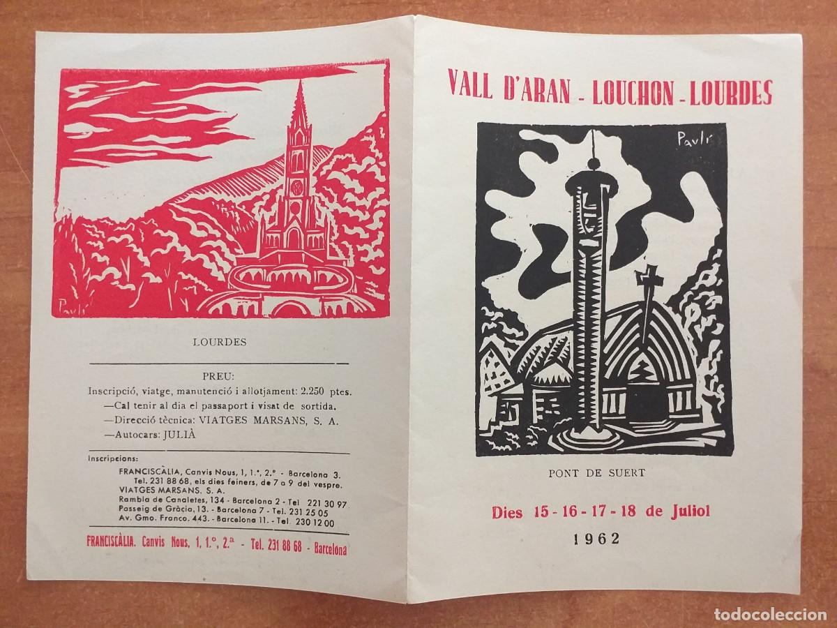 Folletos de turismo: FOLLETO DESCRIPTIVO VIAJE A VALL D &acute;ARAN - LOUCHON - LOURDES