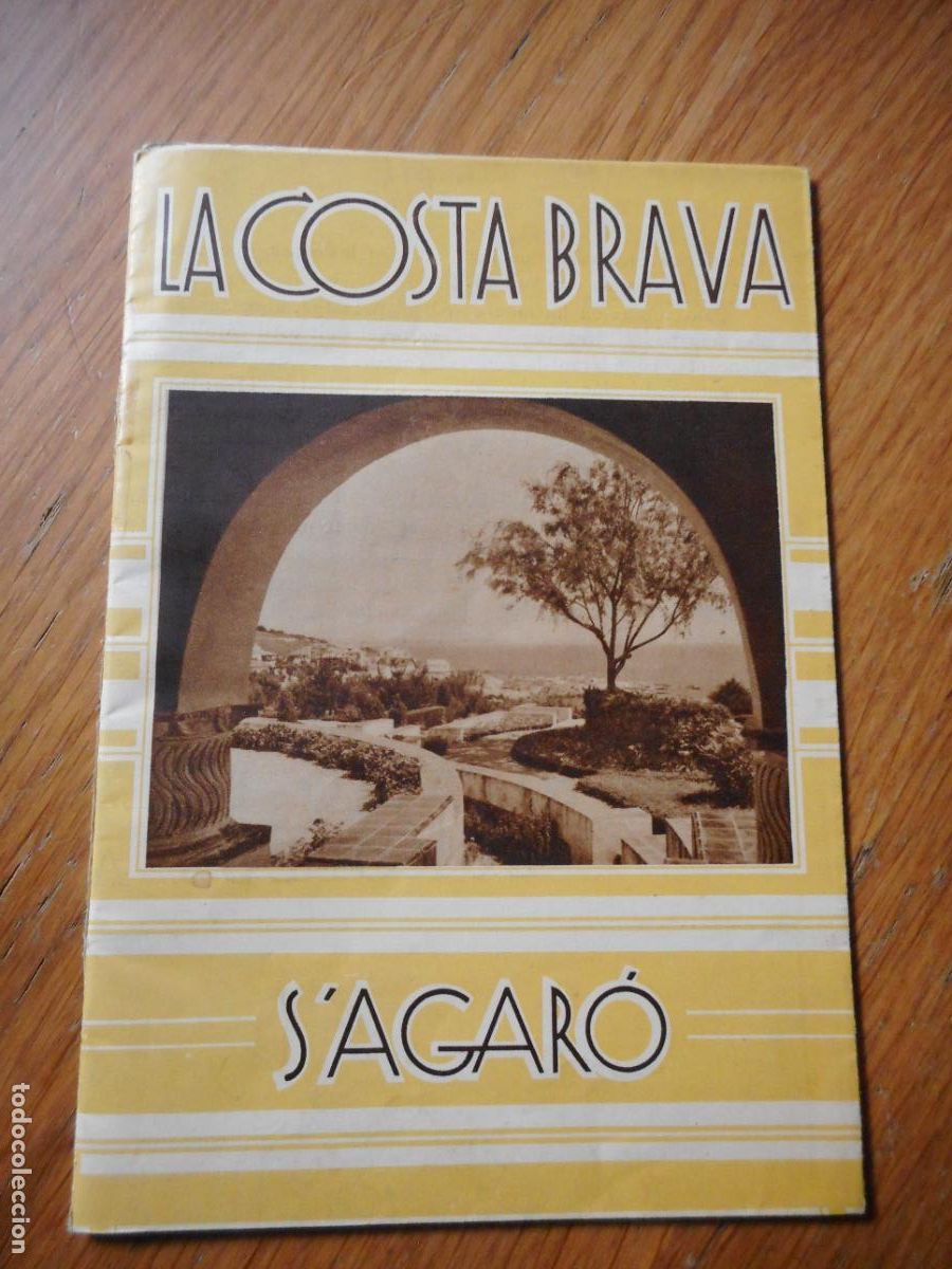 Folletos de turismo: ANTIGUO FOLLETO TURISMO. LA COSTA BRAVA. S'AGARO GIRONA GERONA. SEIX BARRAL