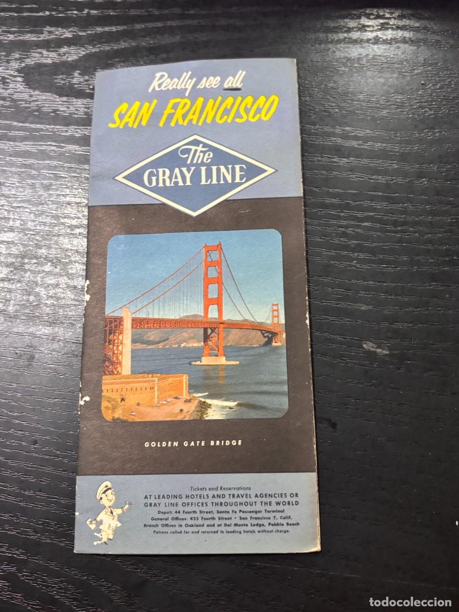 Brochures de tourisme: FOLLETO TUR&Iacute;STICO DE SAN FRANCISCO. REALLY SEE SAN FRANCISCO. THE GRAY LINE.