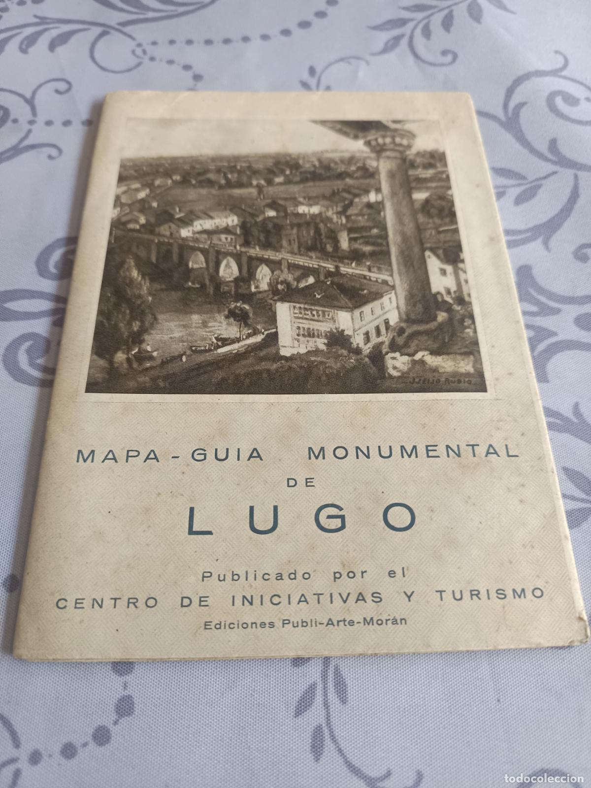 Brochures de tourisme: MAPA GUIA MONUMENTAL DE LUGO, CENTRO DE INICIATIVAS Y TURISMO ANTONIO ROSON, PUBLI-ARTE MORAN BILBAO