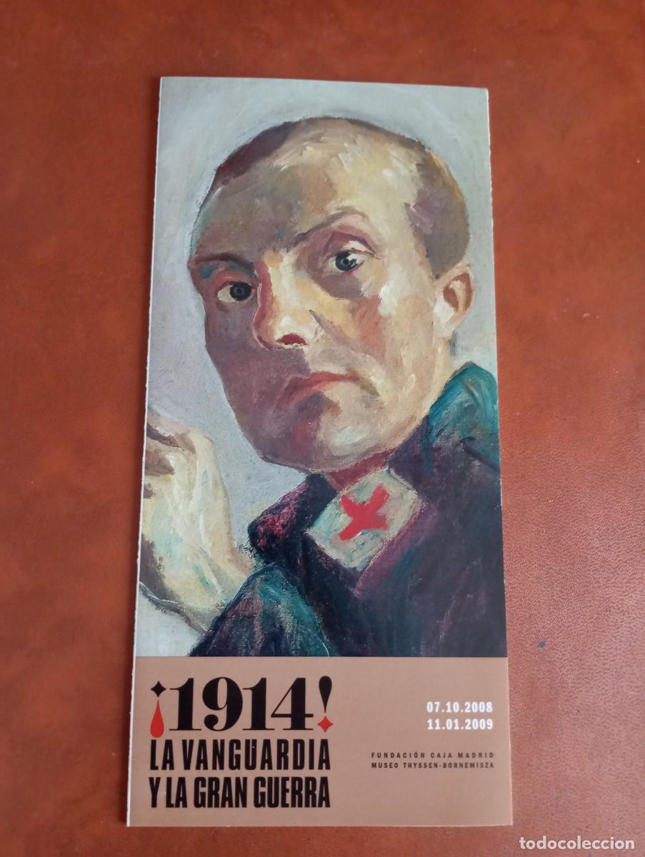 Folhetos de turismo: FOLLETO DE LA EXPOSICI&Oacute;N DEL MUSEO THYSEN &rdquo;1914 LA VANGUARDIA Y LA GRAN GUERRA&rdquo;, 2008/9