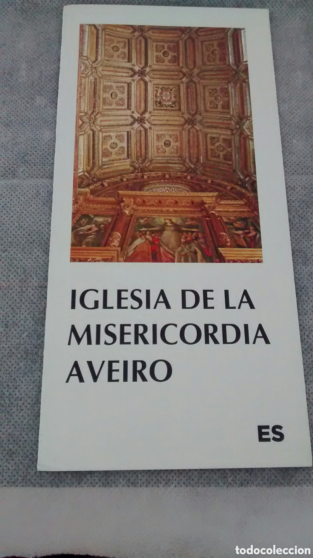 Folhetos de turismo: IGLESIA DE LA MISERICORDIA DE AVEIRO (A2)