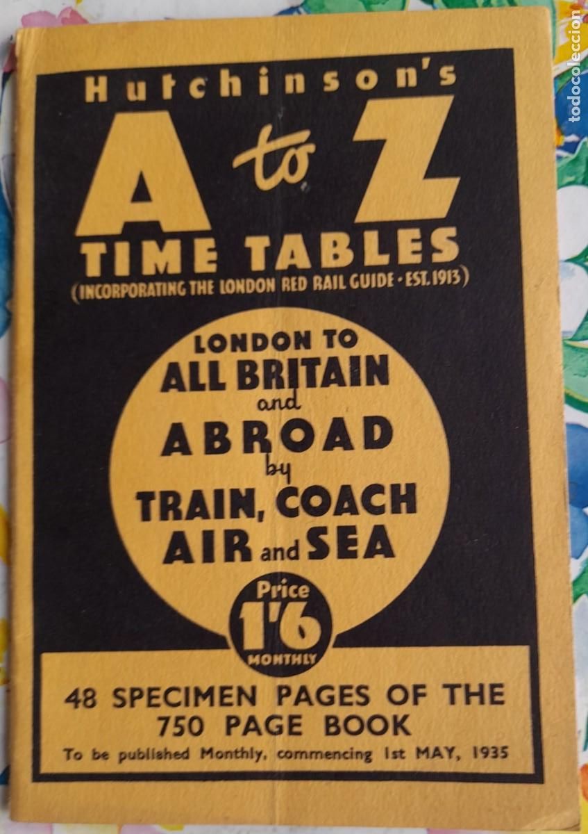 Tourismusbrosch&uuml;ren: GU&Iacute;A HORARIO LONDRES A TODA GRAN BRETA&Ntilde;A Y EXTRANJERO HUTCHINSON&acute;S ''A TO Z'' TIME TABLES