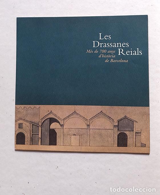 Tourismusbrosch&uuml;ren: Les Drassanes Reials. M&eacute;s de 700 anys d&rsquo;hist&ograve;ria de Barcelona. 1996