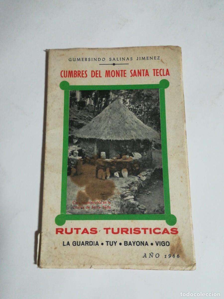 Tourismusbrosch&uuml;ren: Folleto Rutas Tur&iacute;sticas La Guardia/Tuy/Bayona/Vigo, Cumbres del Monte Sta Tecla, G. Salinas Jimenez