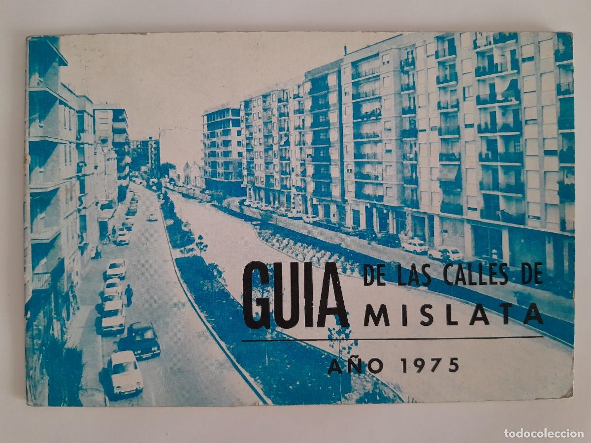 Tourismusbrosch&uuml;ren: ANTIGUA GUIA DE LAS CALLES DE MISLATA VALENCIA A&Ntilde;O 1975 RV