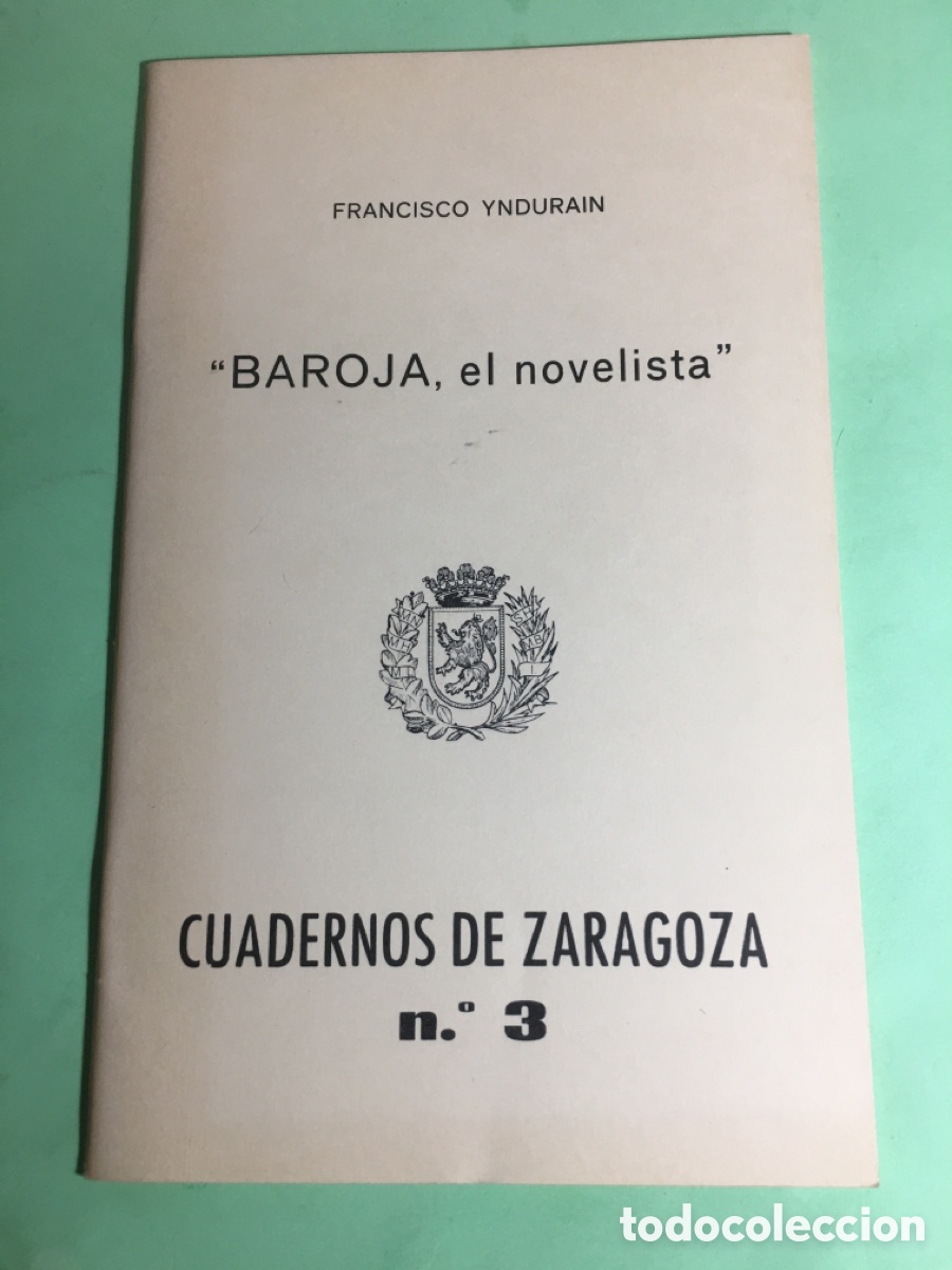 Tourismusbrosch&uuml;ren: 1974 BIMILENARIO ZARAGOZA CUADERNOS N&ordm; 3 BAROJA NOVELISTA CONFERENCIA FRANCISCO YNDURAIN
