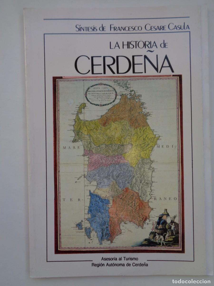 Tourismusbrosch&uuml;ren: LA HSTORIA DE CERDE&Ntilde;A, SINTESIS DE FRANCESCO CESARE CASULA. TURISMO REGION AUTONOMA DE CERDE&Ntilde;A,