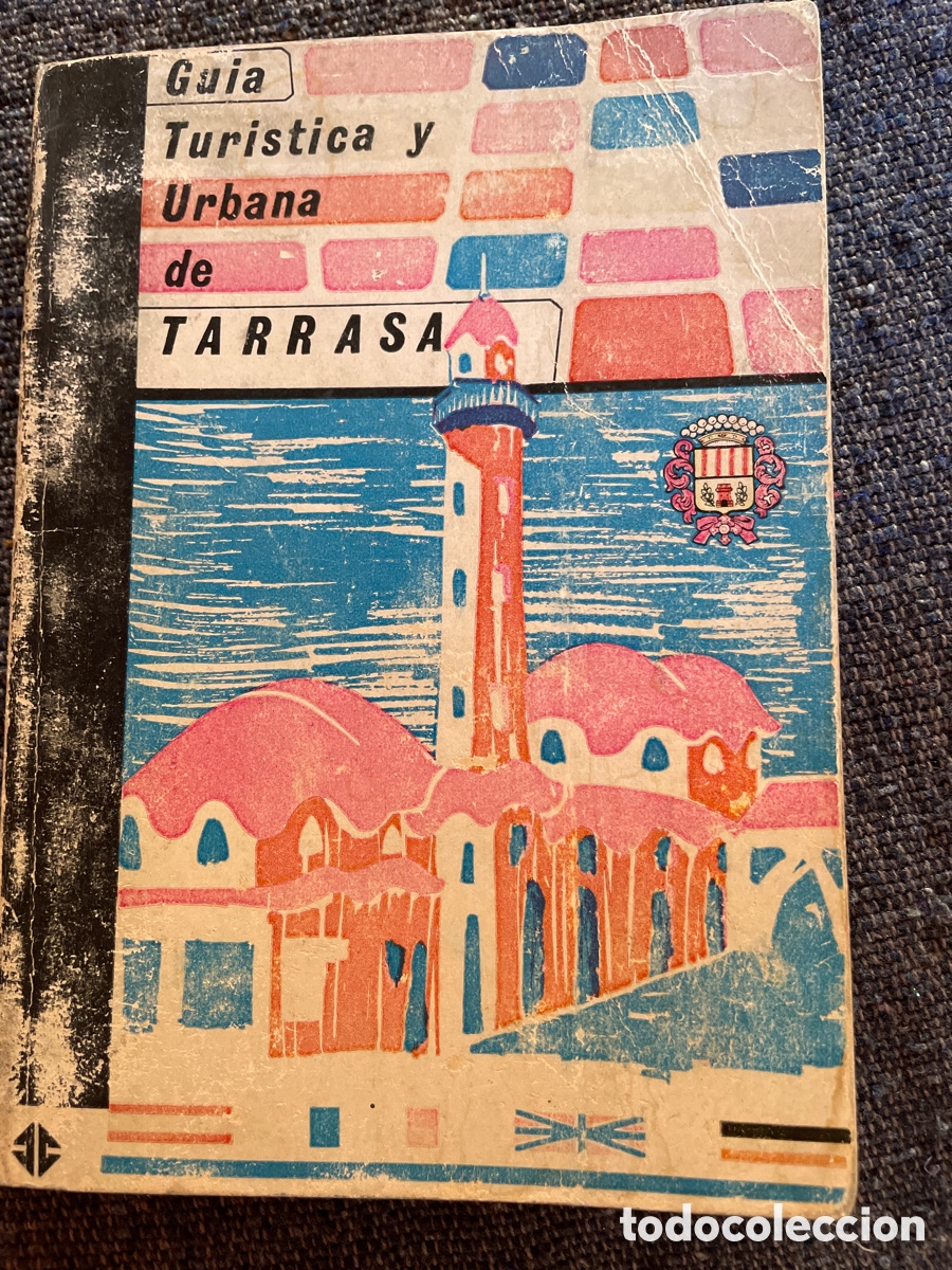 Brochures de tourisme: Gu&iacute;a tur&iacute;stica y urbana de Tarrasa 1966