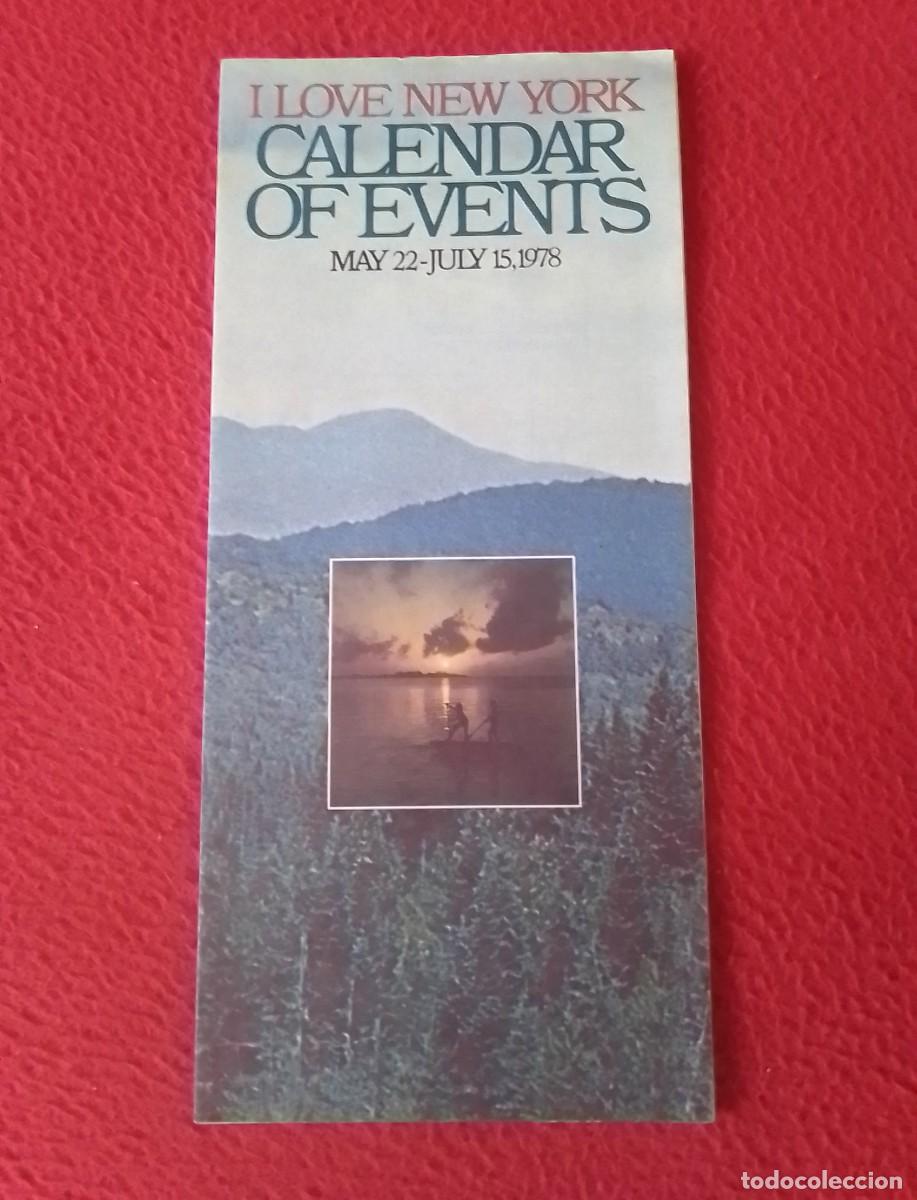 Brochures de tourisme: VIEJO FOLLETO PLEGABLE GU&Iacute;A TUR&Iacute;STICA TOURIST GUIDE O SIMIL I LOVE NEW YORK 1978 CALENDAR OF EVENTS.