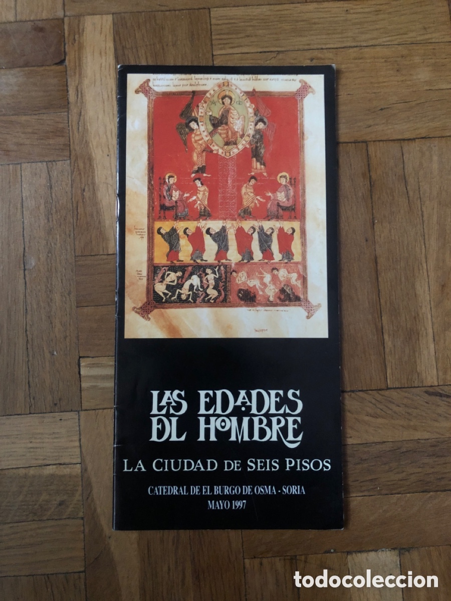 Brochures de tourisme: Folleto Las Edades del Hombre. La ciudad de los seis pisos. Burgo de Osma. Soria. 1997. ASM
