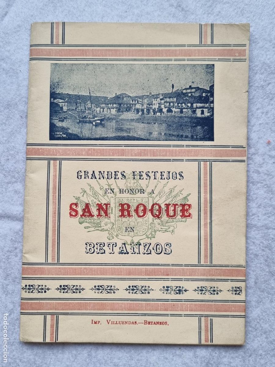 Brochures de tourisme: RARO BETANZOS 1924 PROGRAMA GRANDES FESTEJOS CON FOTOS Y PUBLICIDAD V2