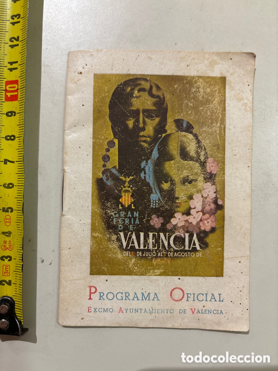 Brochures de tourisme: GRAN FERIA DE VALENCIA. JULIO 1942. EXMO. AYTO DE VALENCIA. PROGRAMA OFICIAL.