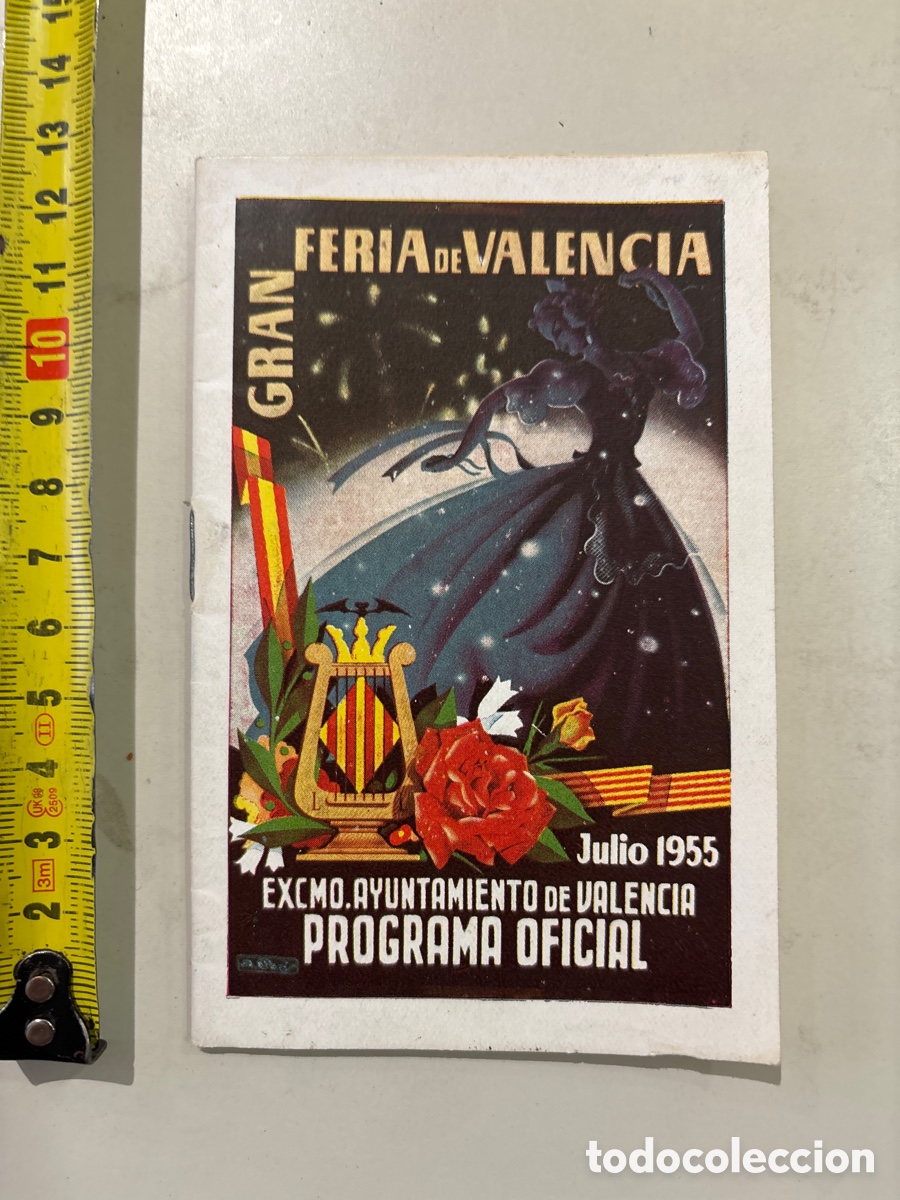 Folhetos de turismo: GRAN FERIA DE VALENCIA. JULIO, 1955. EXCMO. AYTO. DE VALENCIA. PROGRAMA OFICIAL.
