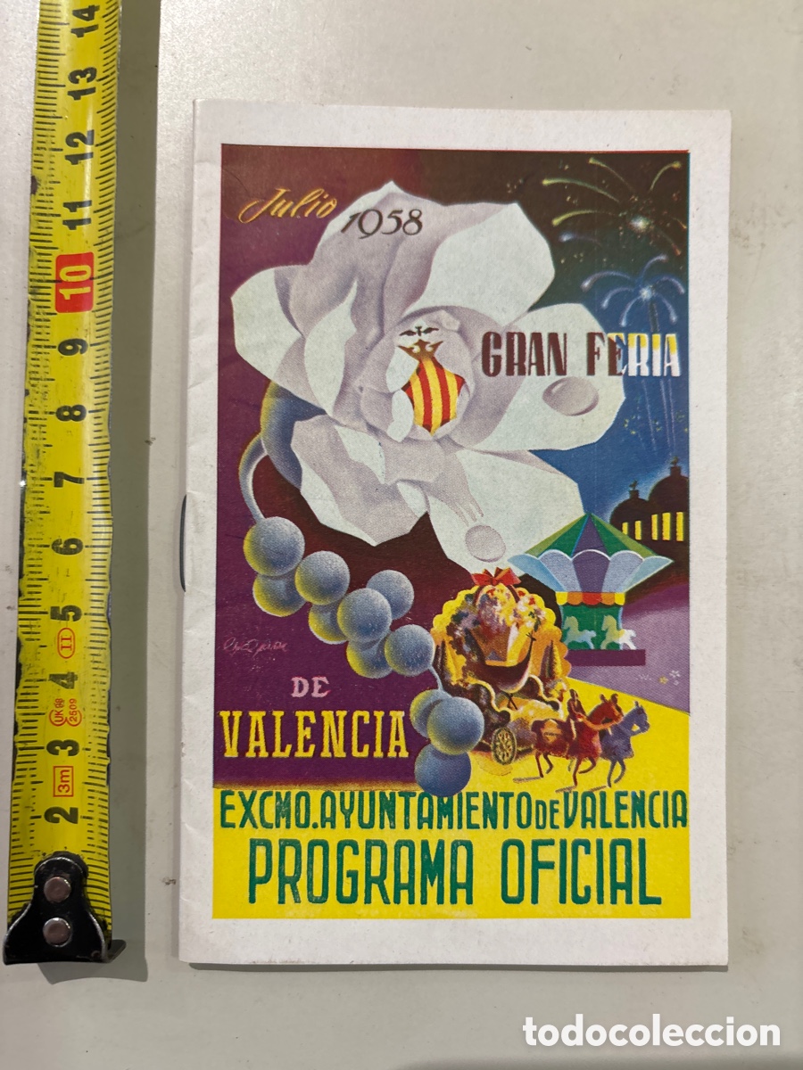Folhetos de turismo: GRAN FERIA DE VALENCIA. JULIO 1958. EXCMO. AYTO. DE VALENCIA. PROGRAMA OFICIAL.
