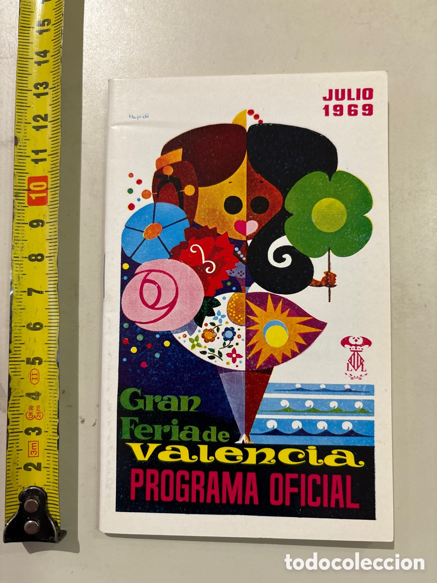 Folhetos de turismo: GRAN FERIA DE VALENCIA. JULIO 1969. PROGRAMA OFICIAL.