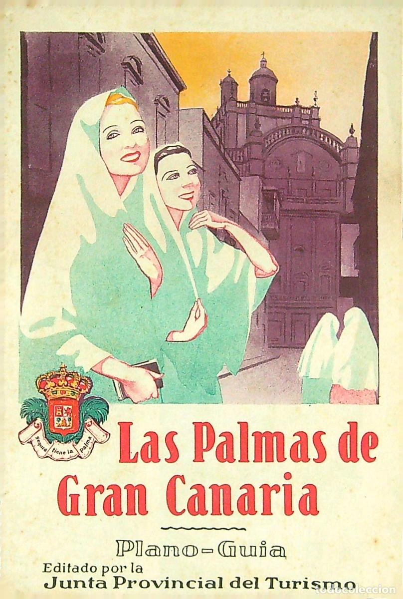 Brochures de tourisme: PLANO GUIA - LAS PALMAS DE GRAN CANARIA - EDITADO POR LA JUNTA PROVINCIAL DEL TURISMO - CANARIAS