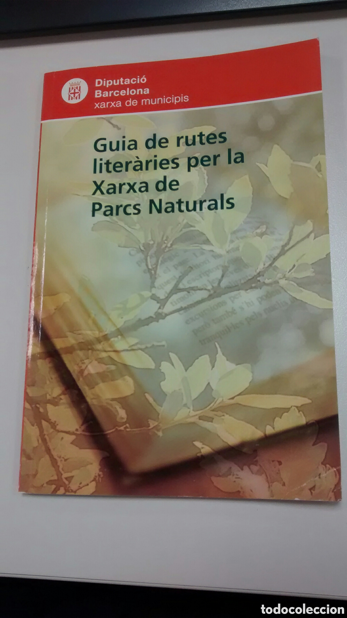 Folletos de turismo: GUIA DE RUTES LITERARIES PER LA XARXA DE PARCS NATURALS. DIPUTACIO DE BARCELONA