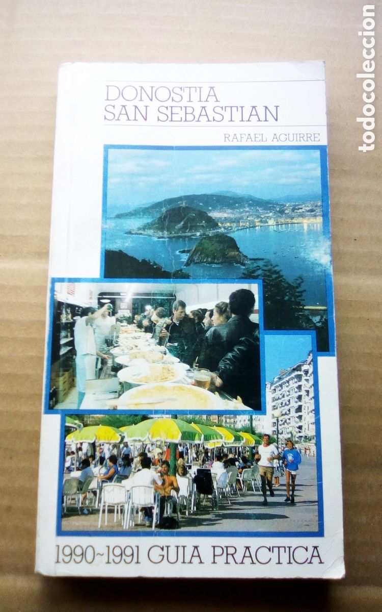 Travel Brochures: Donostia - San Sebasti&aacute;n. Gu&iacute;a pr&aacute;ctica 1990~1991. Con 142 p&aacute;ginas, m&aacute;s plano y callejero. 12*22 cm.