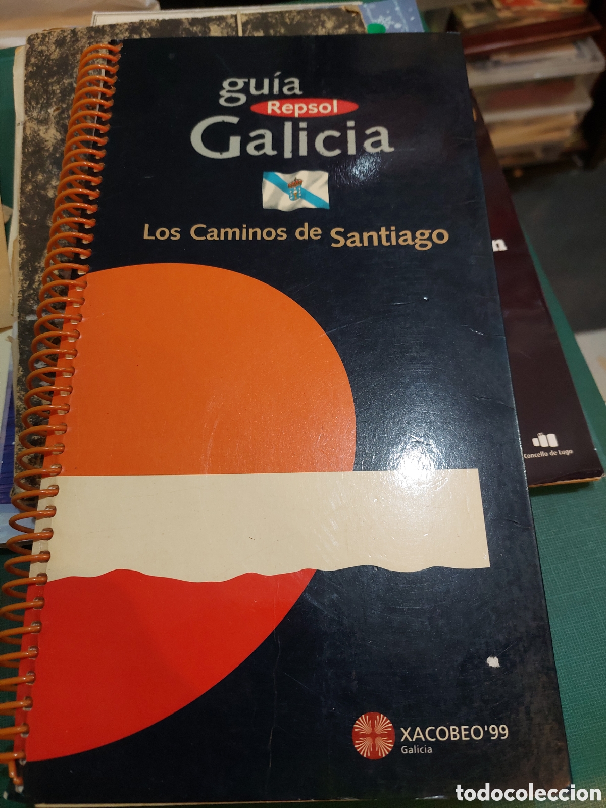 Folhetos de turismo: GUIA REPSOL GALICIA LIS CAMINOS DE SANTIAGO COMPOSTELA XACOBEO 1999 215 p&aacute;ginas fotos