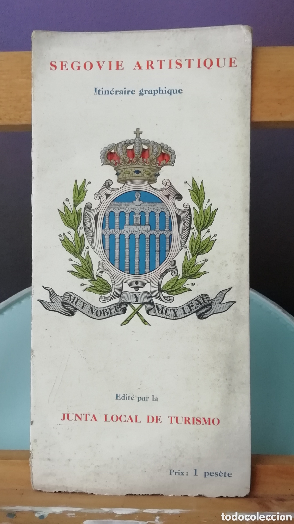 Folhetos de turismo: Gu&iacute;a tur&iacute;stica de Segovia en Franc&eacute;s a&ntilde;o 1927