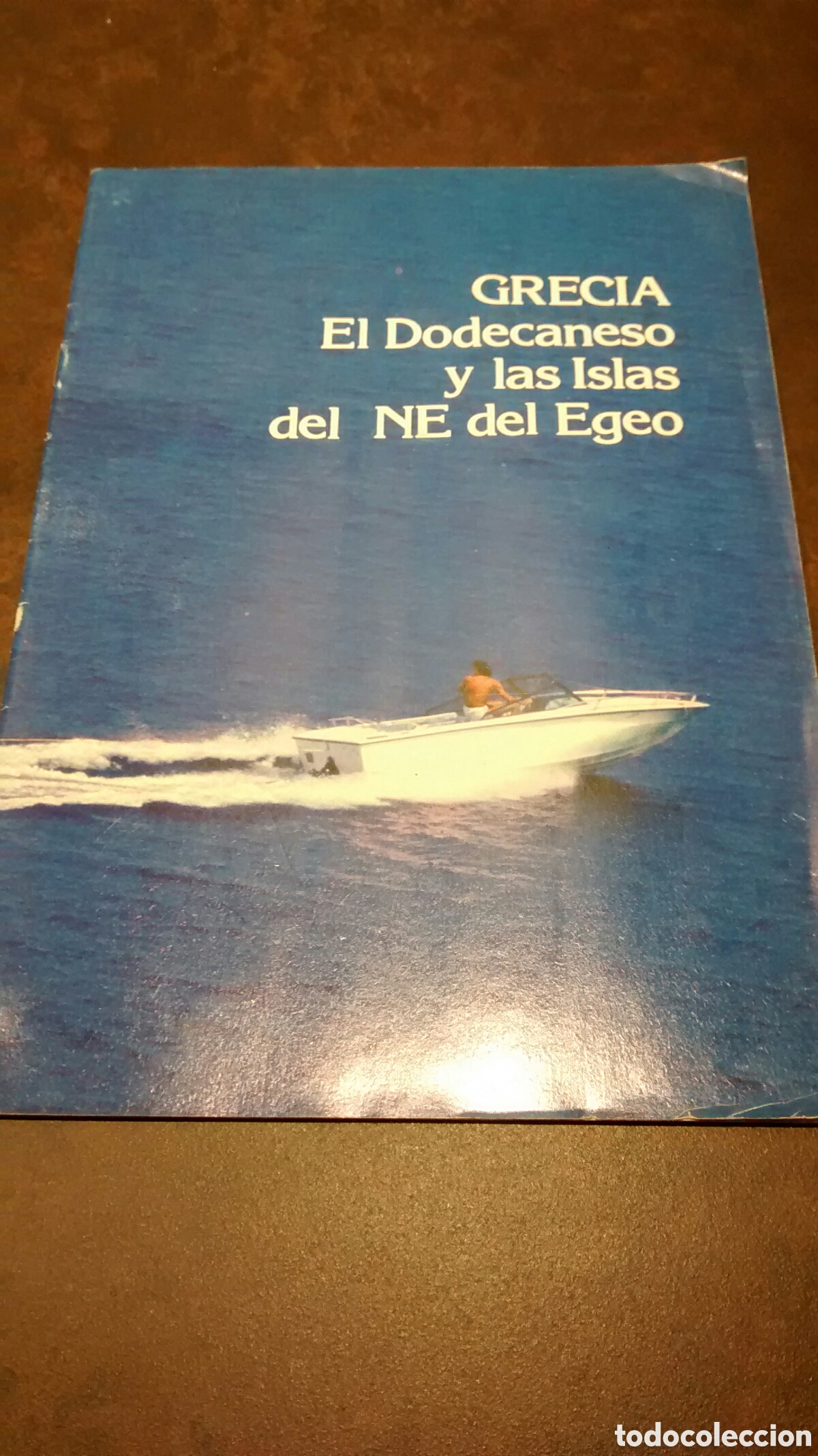 Travel Brochures: GRECIA. EL DODECANESO Y LAS ISLAS DEL NE. DEL EGEO. 1987