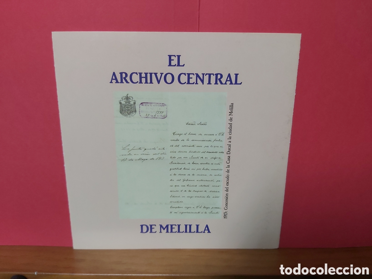 Folletos de turismo: * EL ARCHIVO CENTRAL DE MELILLA * CIUDAD AUT&Oacute;NOMA DE MELILLA *