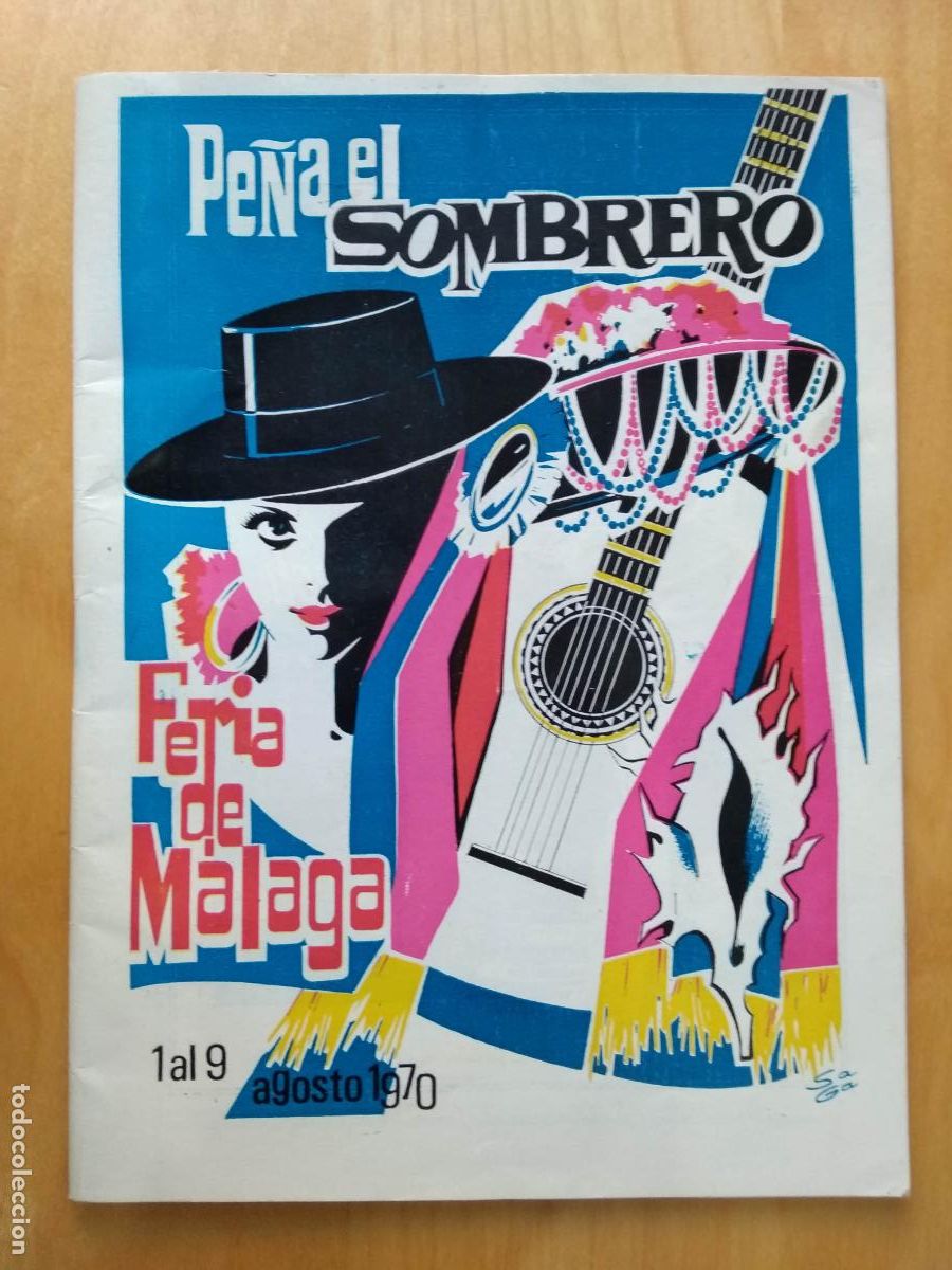Tourismusbrosch&uuml;ren: PROGRAMA DE FIESTAS FERIA DE MALAGA PE&Ntilde;A EL SOMBRERO A&Ntilde;O 1970