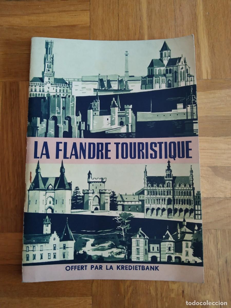 Travel Brochures: FOLLETO TURISMO FRANCIA LA FLANDRE TOURISTIQUE VER FOTOS