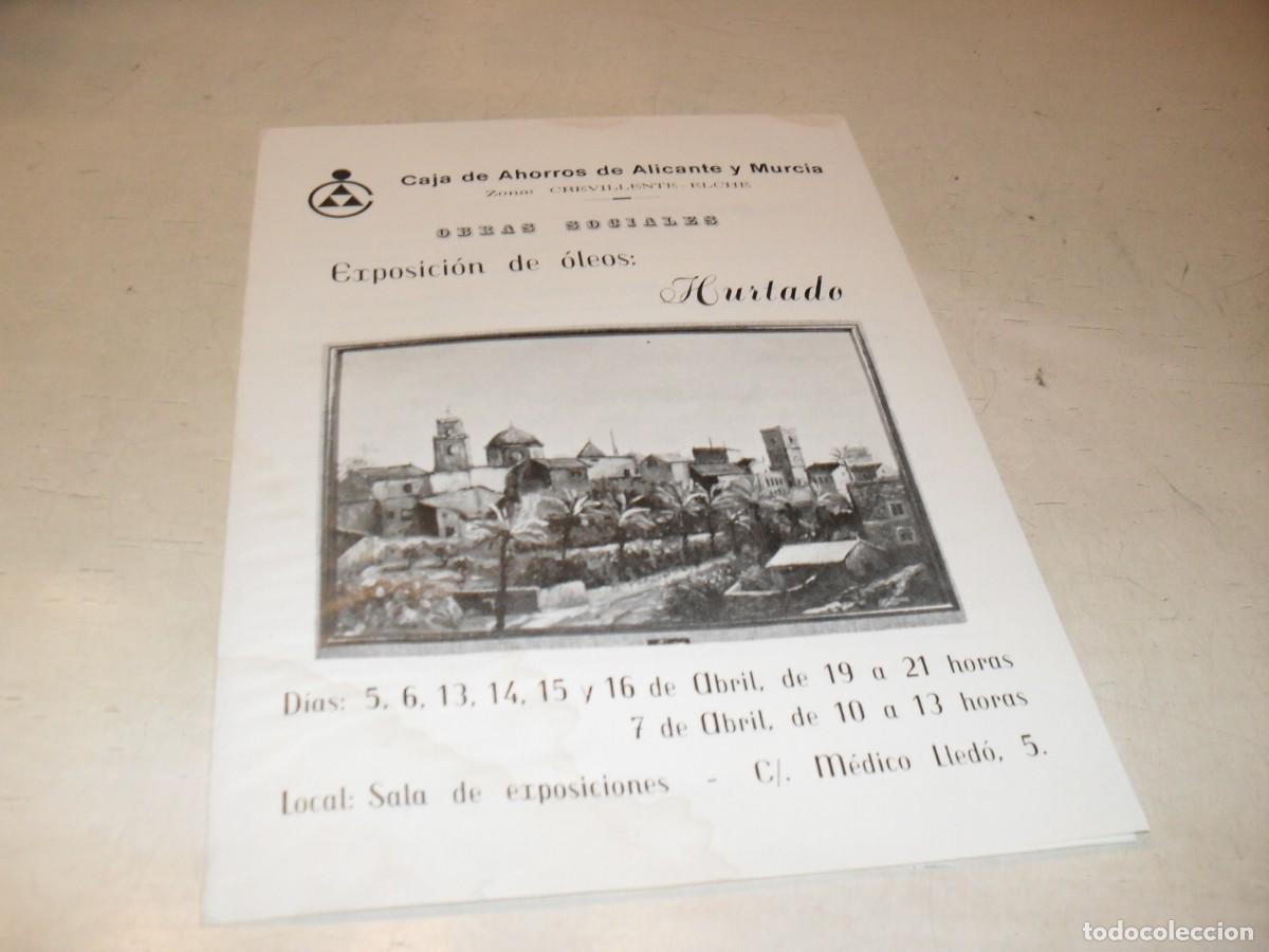 Folletos de turismo: FOLLETO EXPOSICION DE OLEOS PEDRO HURTADO,EN CREVILLENTE,ABRIL DE 1982