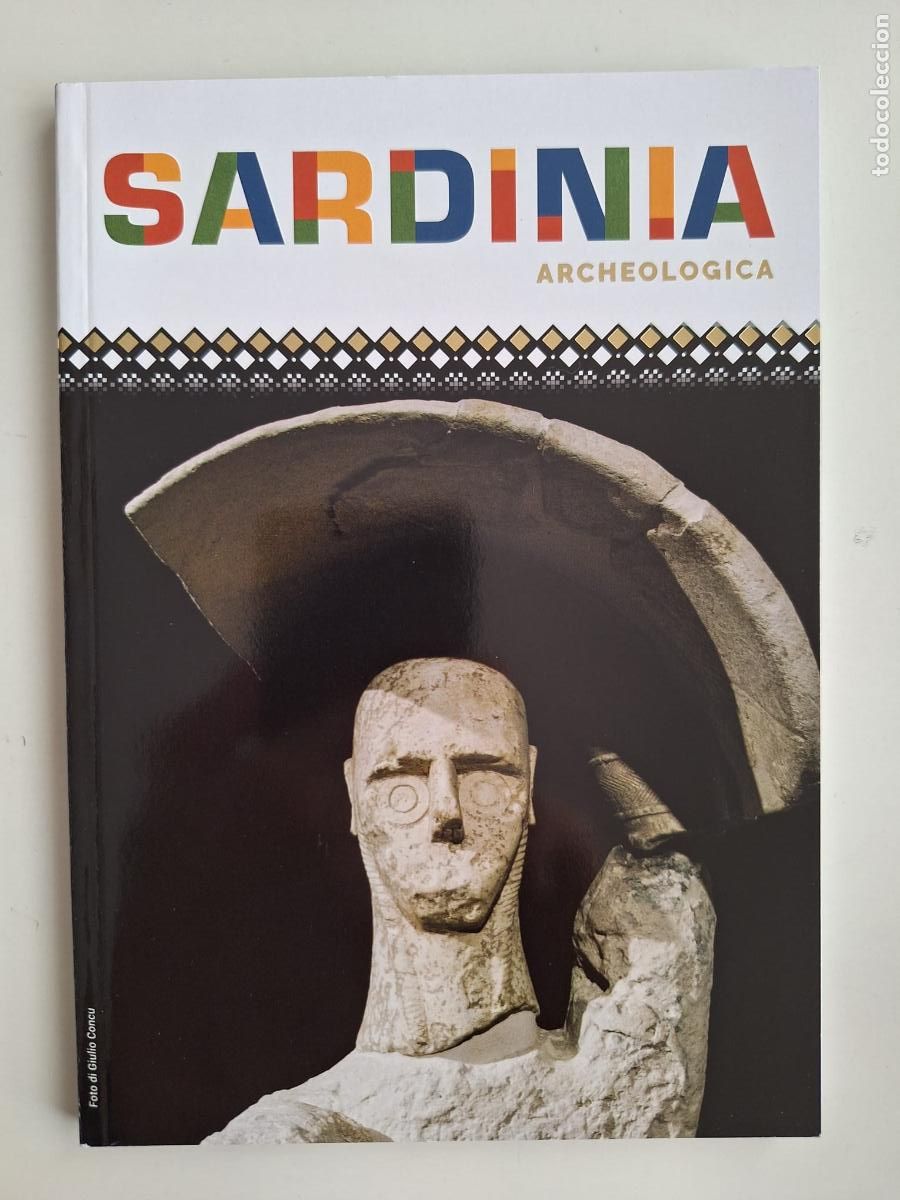 Tourismusbrosch&uuml;ren: Sardinia Archeologica Cerde&ntilde;a Arqueol&oacute;gica Gu&iacute;a yacimientos del Neol&iacute;tico a &eacute;poca romana En ingl&eacute;s