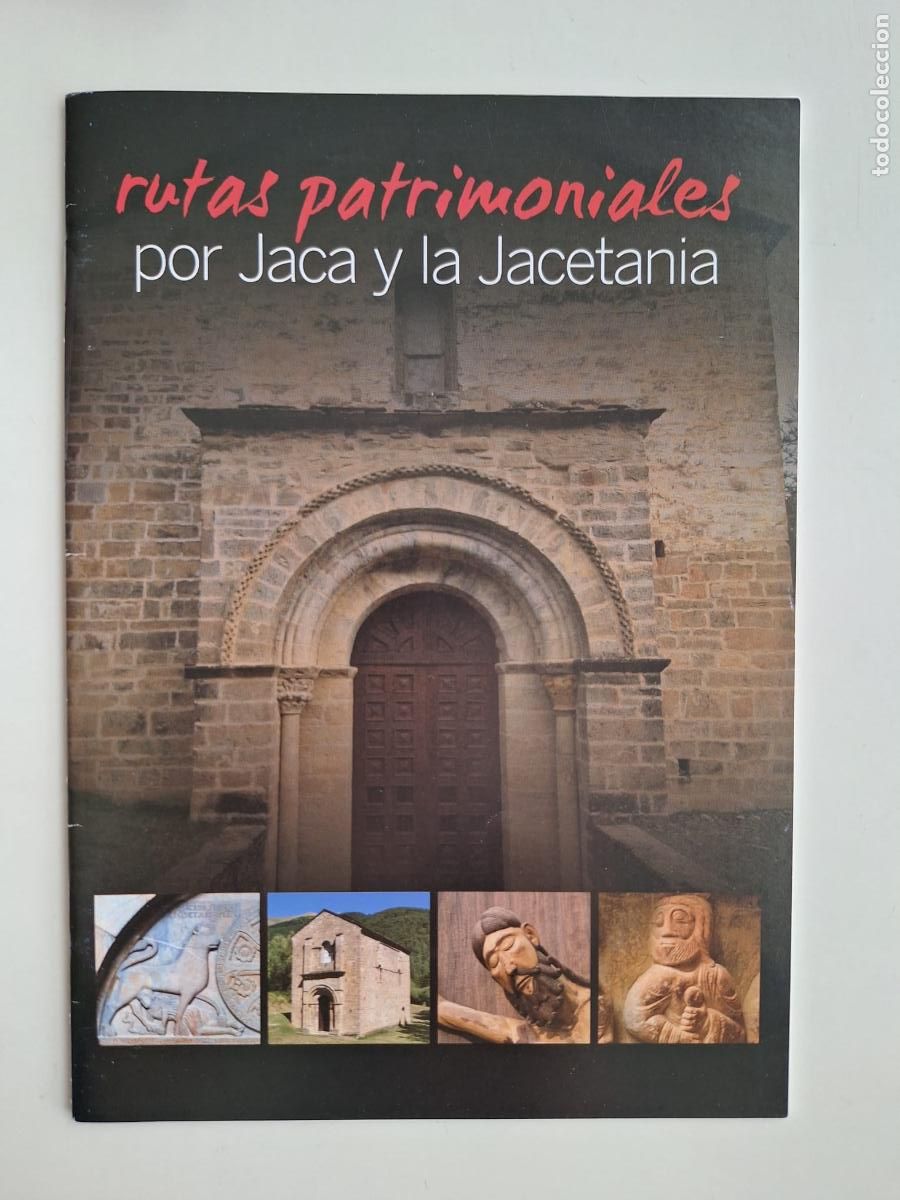 Folletos de turismo: Folleto Rutas patrimoniales por Jaca y la Jacetania Alto Arag&oacute;n Turismo Arte Rom&aacute;nico Patrimonio